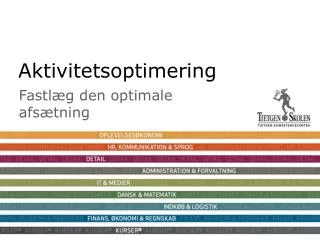 aktivitetsoptimering
