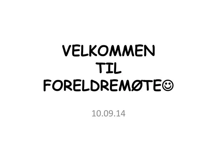 velkommen til foreldrem te