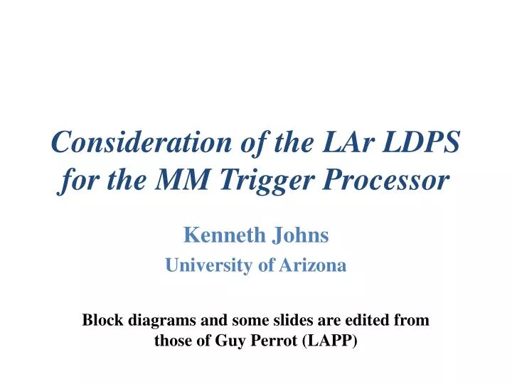 consideration of the lar ldps for the mm trigger processor