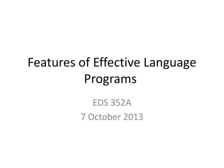 features of effective language programs