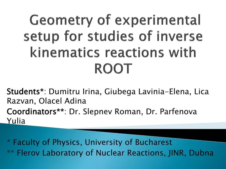 geometry of experimental setup for studies of inverse kinematics reactions with root