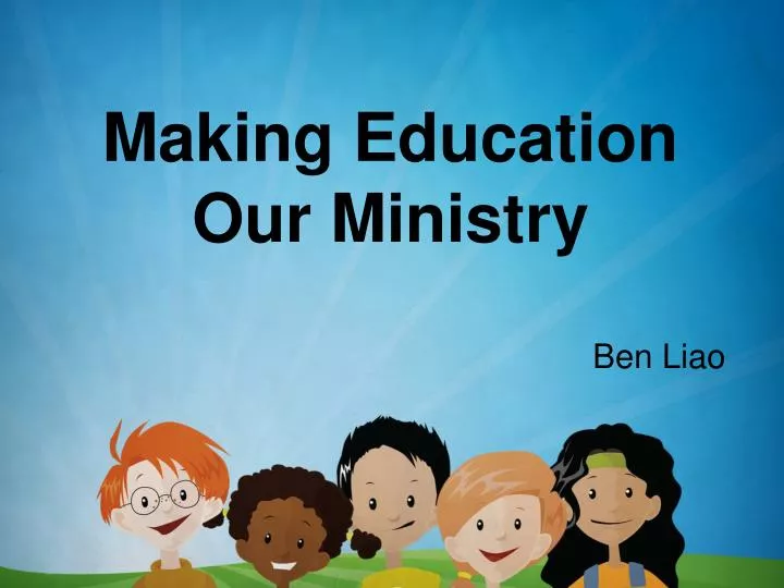 making education our ministry