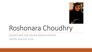Roshonara Choudhry