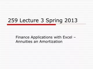 259 Lecture 3 Spring 2013
