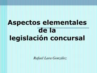 aspectos elementales de la legislaci n concursal