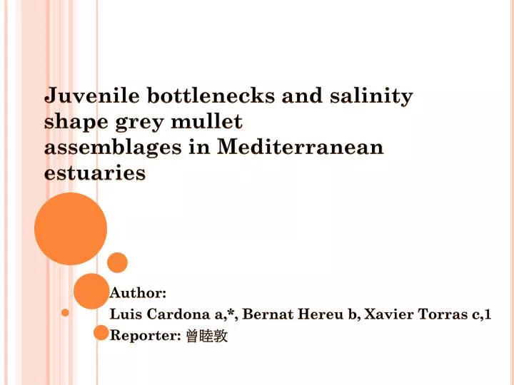 juvenile bottlenecks and salinity shape grey mullet assemblages in mediterranean estuaries