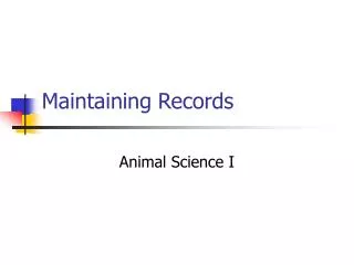 Maintaining Records