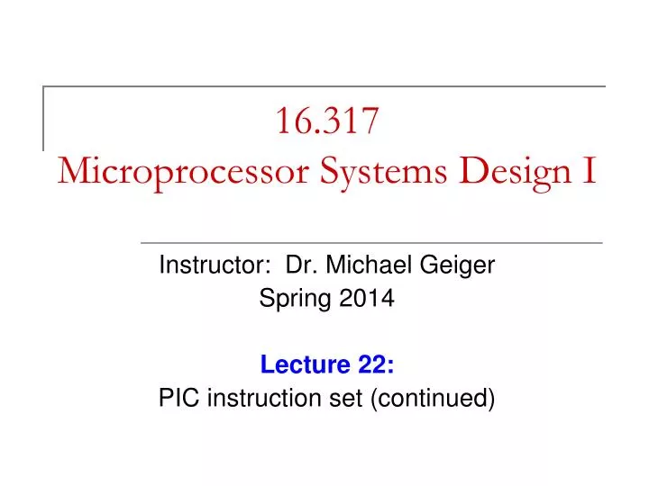 16 317 microprocessor systems design i