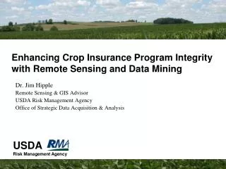 Enhancing Crop Insurance Program Integrity with Remote Sensing and Data Mining