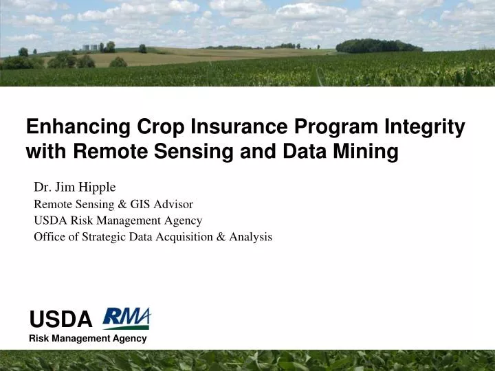 enhancing crop insurance program integrity with remote sensing and data mining