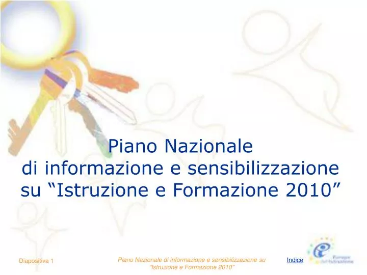 piano nazionale di informazione e sensibilizzazione su istruzione e formazione 2010