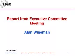 Report from Executive Committee Meeting Alan Wiseman