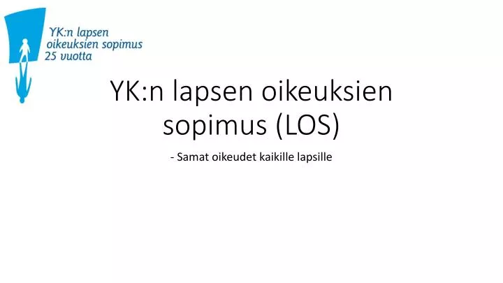 yk n lapsen oikeuksien sopimus los