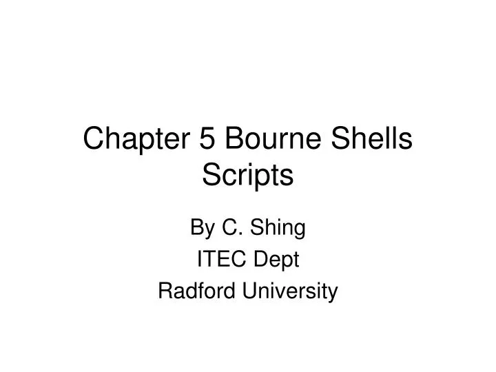 chapter 5 bourne shells scripts