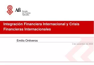Integración Financiera Internacional y Crisis Financieras Internacionales