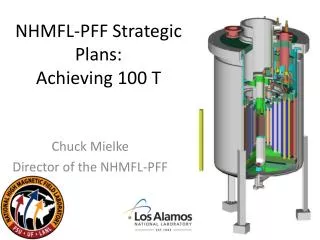 NHMFL-PFF Strategic Plans: Achieving 100 T