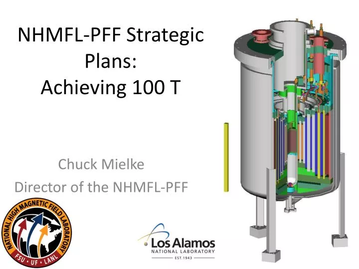 nhmfl pff strategic plans achieving 100 t