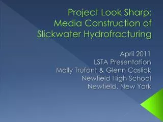 Project Look Sharp: Media Construction of Slickwater Hydrofracturing
