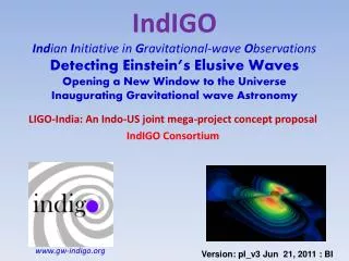 LIGO-India: An Indo-US joint mega-project concept proposal IndIGO Consortium