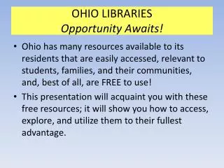 OHIO LIBRARIES Opportunity Awaits!