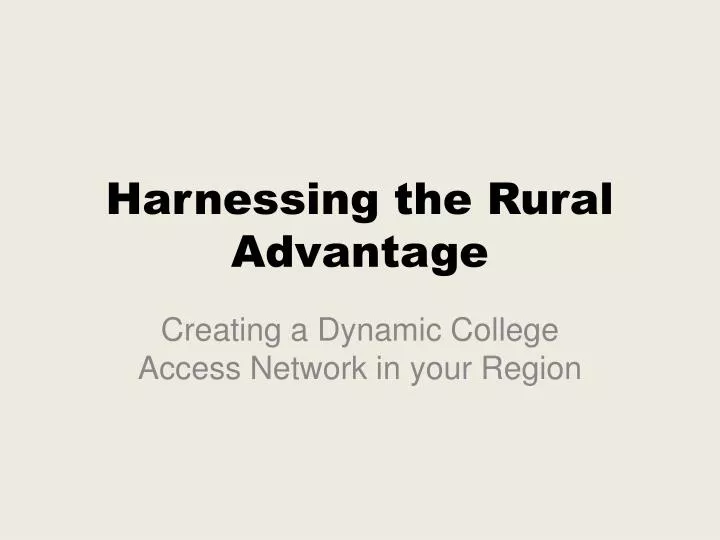 harnessing the rural advantage