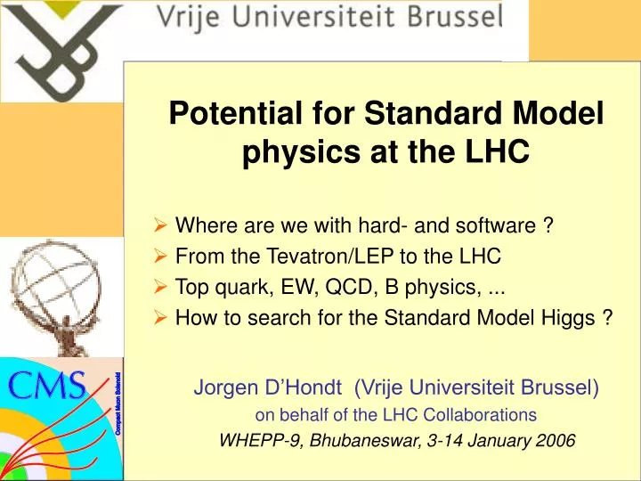 potential for standard model physics at the lhc