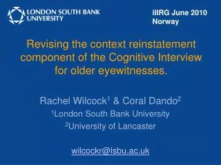 Revising the context reinstatement component of the Cognitive Interview for older eyewitnesses.