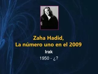 zaha hadid la n mero uno en el 2009