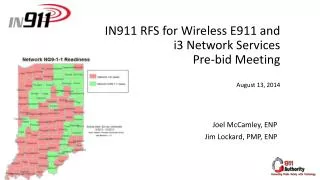 IN911 RFS for Wireless E911 and i3 Network Services Pre-bid Meeting August 13, 2014