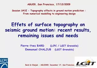 Effets of surface topography on seismic ground motion: recent results, remaining issues and needs