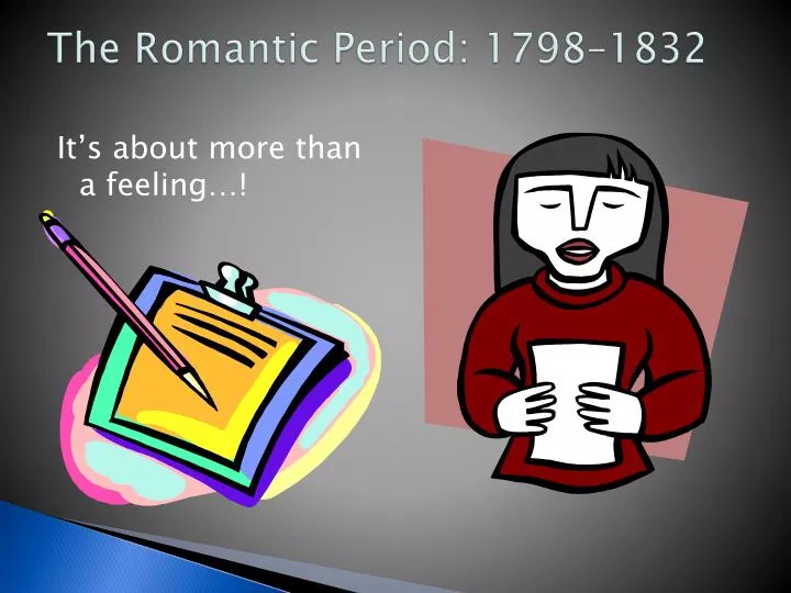 the romantic period 1798 1832