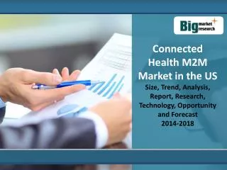 Connected Health M2M Market in the US 2014-2018