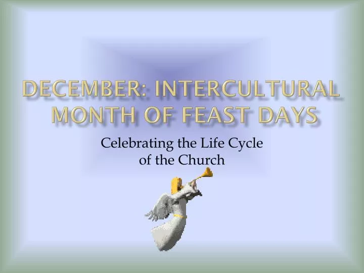 december intercultural month of feast days