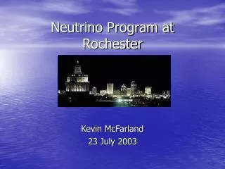 Neutrino Program at Rochester
