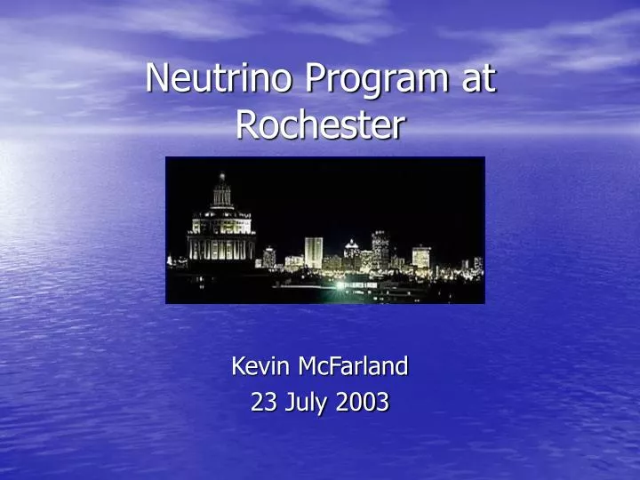 neutrino program at rochester