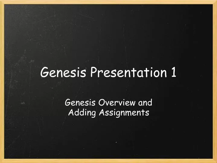 genesis presentation 1