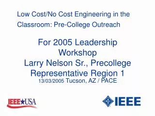 Low Cost/No Cost Engineering in the Classroom: Pre-College Outreach