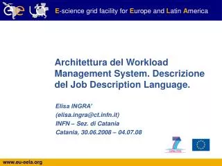 Architettura del Workload Management System. Descrizione del Job Description Language.