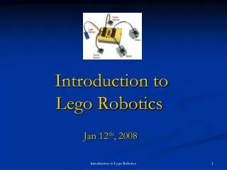 Introduction to Lego Robotics