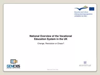 National O verview of the V ocational E ducation S ystem in the UK