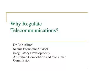 Why Regulate Telecommunications?