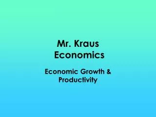 Mr. Kraus Economics