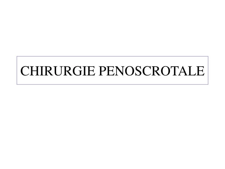 chirurgie penoscrotale
