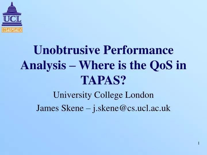 unobtrusive performance analysis where is the qos in tapas