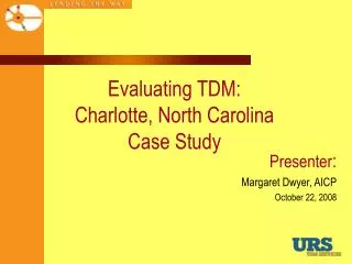 Evaluating TDM: Charlotte, North Carolina Case Study