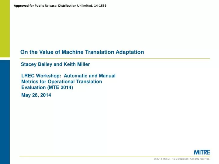 on the value of machine translation adaptation