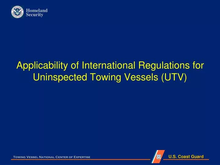 applicability of international regulations for uninspected towing vessels utv