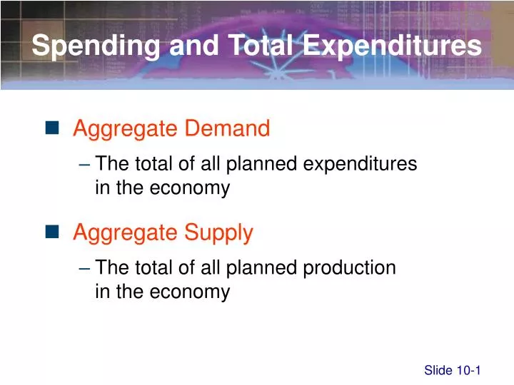 spending and total expenditures