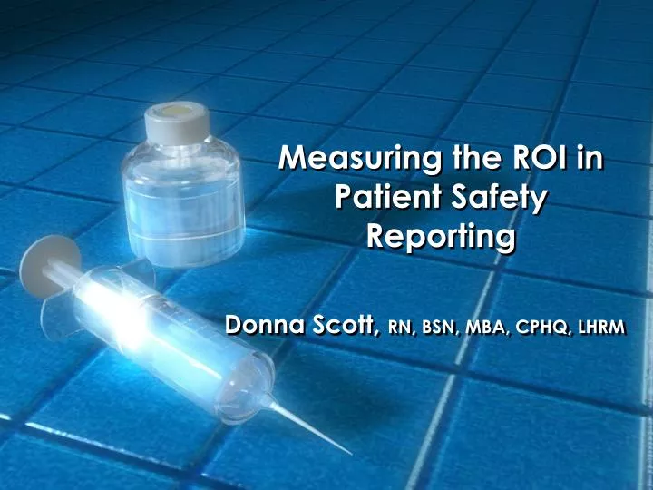 measuring the roi in patient safety reporting