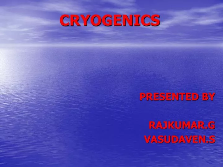 cryogenics